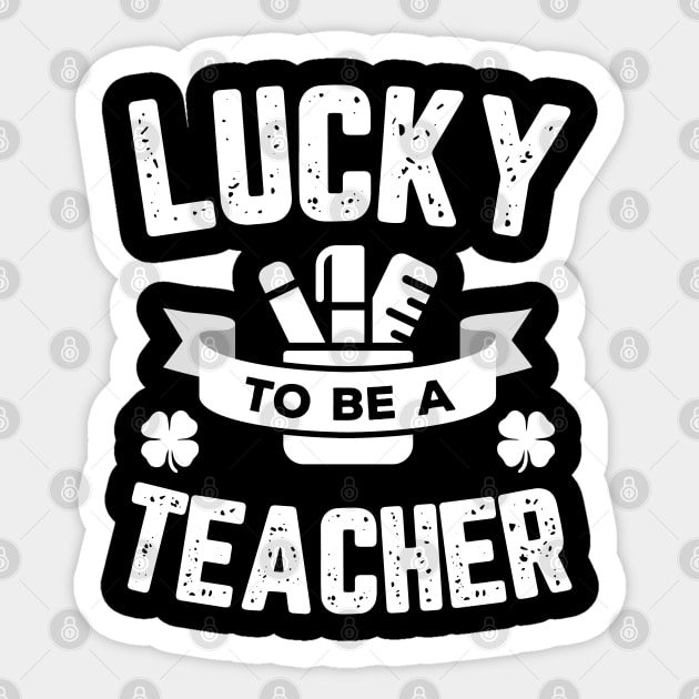 Lucky To Be A Teacher St Patricks Day Sticker by trendingoriginals